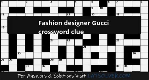 designer gucci crossword clue|fashion designer gucci crossword clue.